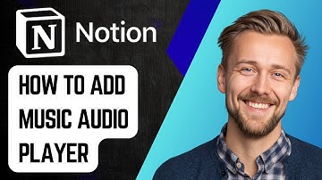 How To Add Musicaudio Player To Notion [2025 Guide]