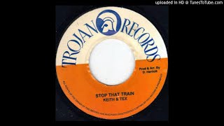 Miniatura de vídeo de "Keith & Tex - Stop the Train (Soulforce Dukku Dukku Remix)"