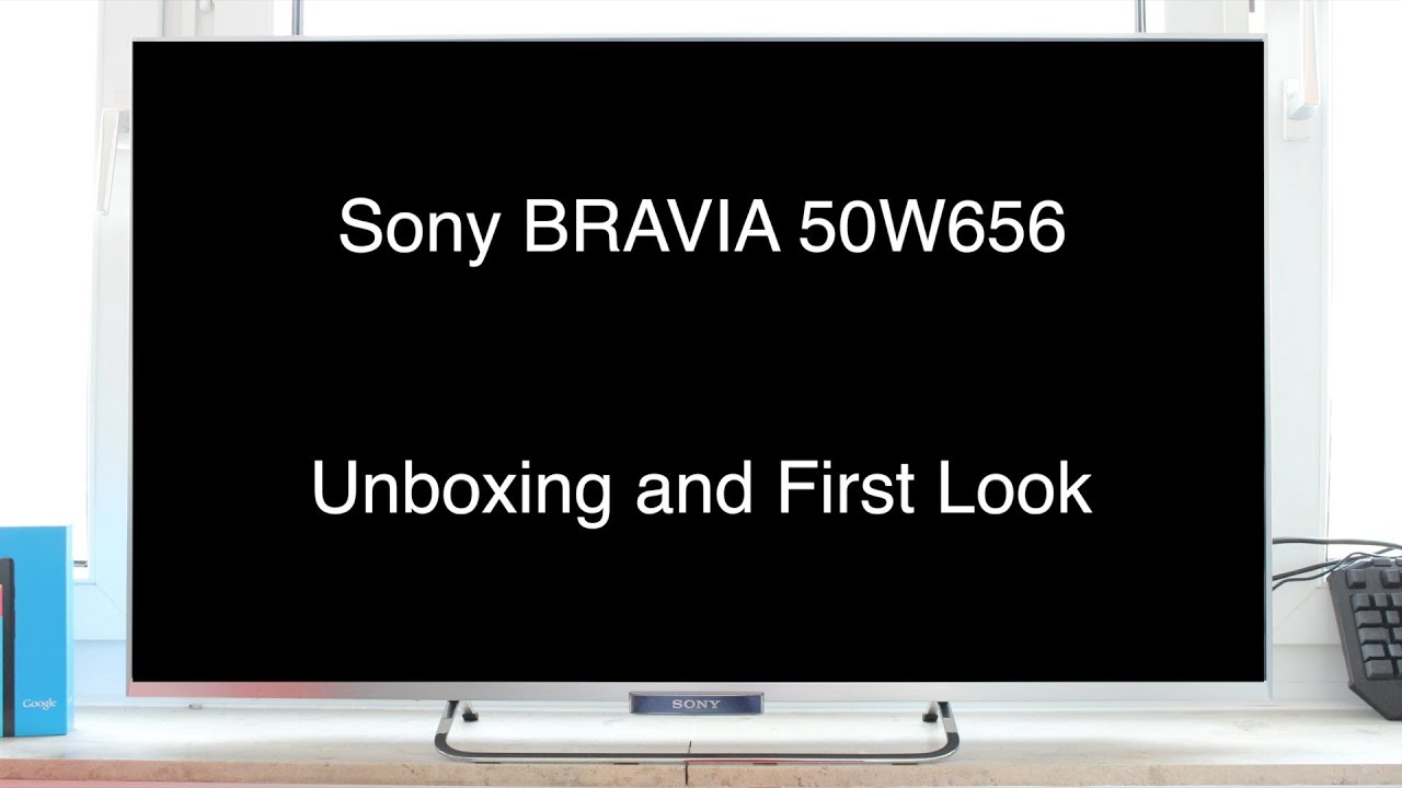 Uganda Gå op og ned Brug af en computer Sony BRAVIA 50W656 50' LED Smart TV Unboxing and First Look (KDL-50W656) -  YouTube
