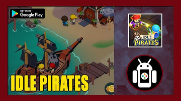 Idle Pirates Gameplay Walkthrough (Android) | First Impressions