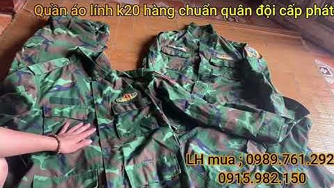 Quần áo lính lao động k20 mẫu mới nhất hàng chuẩn quân đội cấp phát