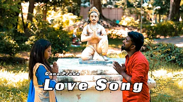 love filure song Gana Praba |2018