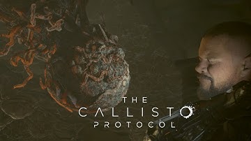 The Callisto Protocol [Part 7]: The Last of Us... Kinda.