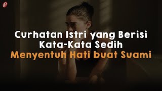 Curhatan Istri yang Berisi Kata-Kata Sedih Menyentuh Hati buat Suami