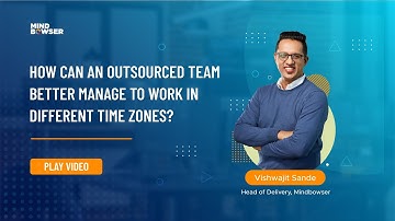 How Can An Outsourced Team Better Manage To Work In Different Time Zones?