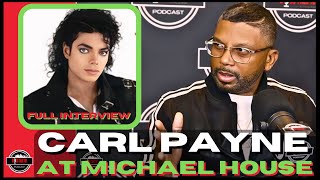 Carl Payne Most EXPLOSIVE Interview! What Happen At Michael Jackson House! Cosby Show & Martin Show Net Worth