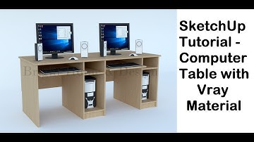 SketchUp Tutorial - Computer Table with Vray Material
