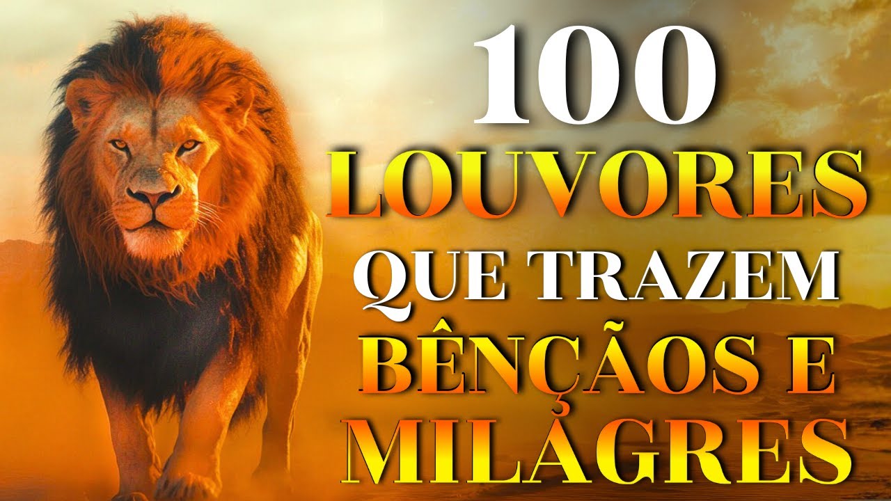 100 Louvores Que Trazem Bênçãos e Milagres | Top Gospel 2025 | Fé, Poder de Deus, Louvor e Adoração