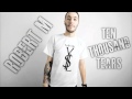 Robert M Ten Thousand Tears Radio Edit mp3