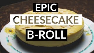 EPIC CHEESECAKE B ROLL