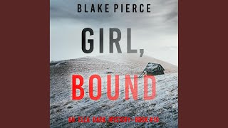 Chapter 67 - Girl, Bound (An Ella Dark Fbi Suspense Thriller—Book 19) - Blake Pierce & Amanda Goettl