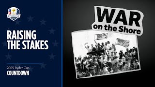 Raising The Stakes | Countdown to the 2025 Ryder Cup Wealth