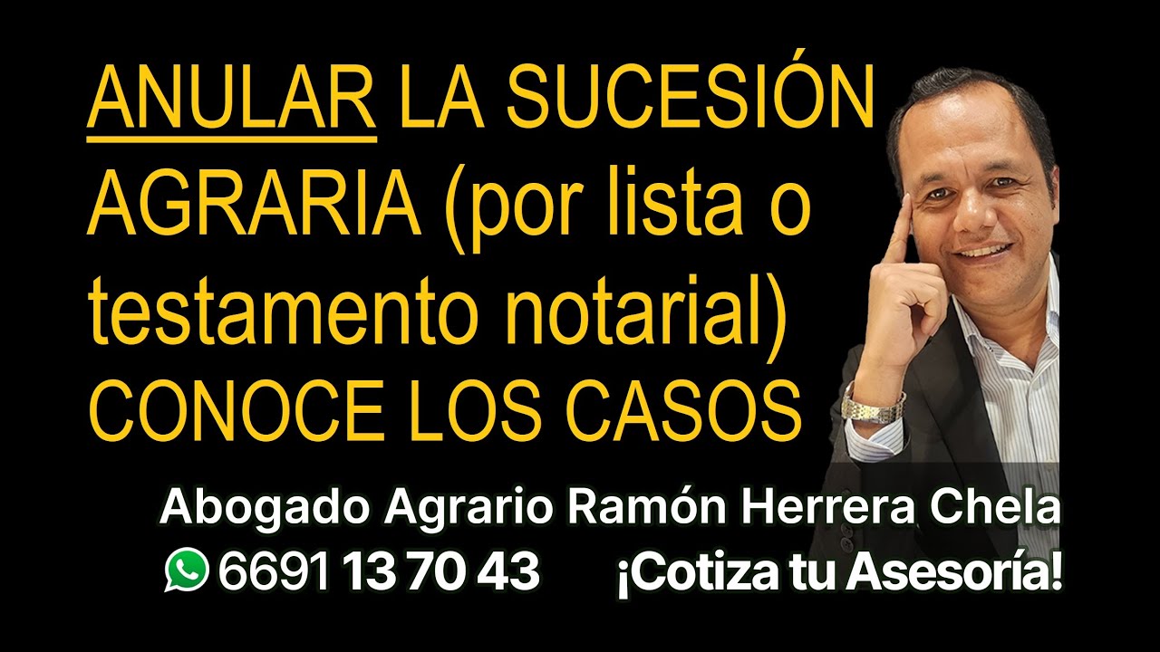 Anular la sucesión agraria (por lista o testamento notarial)