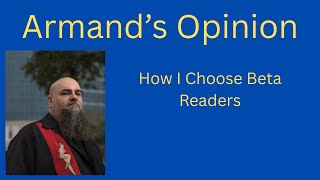 How I Choose Beta Readers