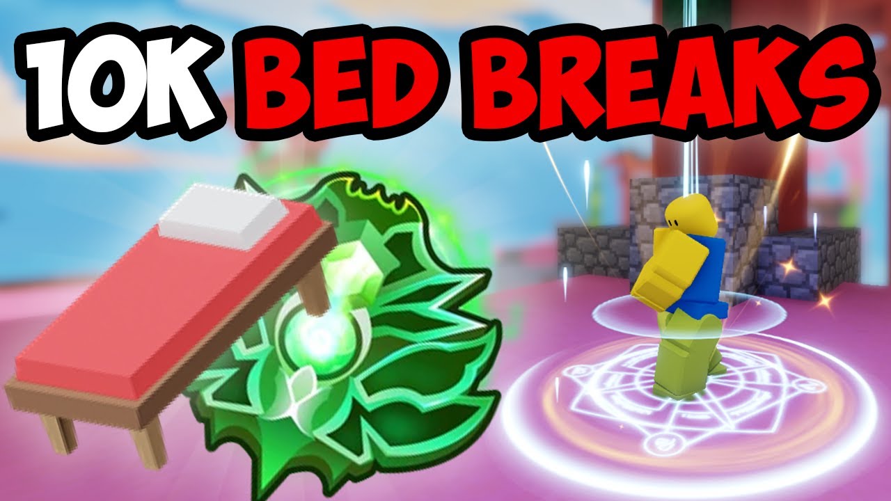 How I hit 10,000 Bed Breaks.. YouTube