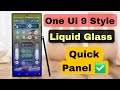 One Ui 9 Style Liquid Glass Quick Panel ✅ How to Activate All Samsung Mobile 📲