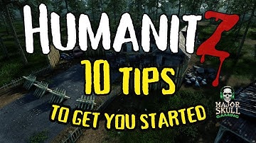 Humanitz Top 10 Tips: How To Unlock Your Full Potential Day One