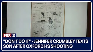 'Don't do it'  Jennifer Crumbley texts son after Oxford HS shooting