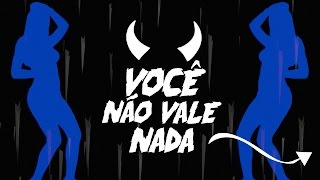 Menor - Você não vale nada (Lyric Video)