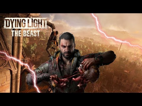 DYING LIGHT- THE BEAST | DAY 2 | CO OP