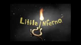 Video thumbnail of "Little Inferno OST 01 - Little Inferno Titles"