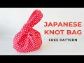 DIY Japanese Knot Bag Tutorial + FREE PDF pattern