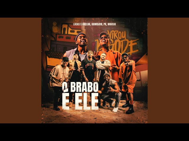 Lucas e Orelha - O Brabo E Ele