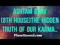 Ashtam bhav The 8thhouse with its hidden karmas by Sunilee...