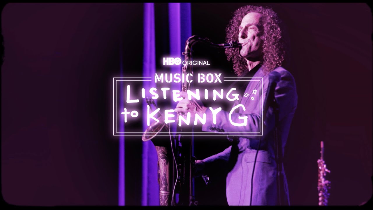 Music Box Kenny G Trailer HBO Max YouTube music-box-kenny-g-trailer-hbo-max-youtube