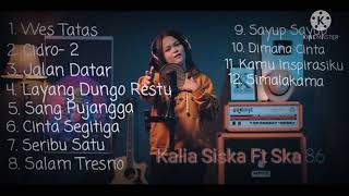 KALIA SISKA FT SKA 86 | WES TATAS