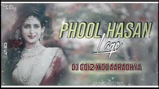 Phool Hasan Lage | Dj Gol2 Dj Aaradhya 2022 #CgUtTrack