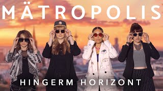 Video thumbnail of "Mätropolis - Hingerm Horizont (Offizielles Musikvideo)"