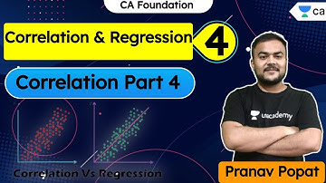 L4: Correlation and Regression | Correlation Part IV | CA Foundation | Pranav Popat