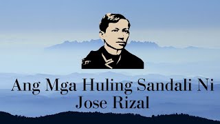 Ang Mga Huling Sandali ni Jose Rizal Ang Mga Huling Sandali ni Jose Rizal