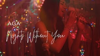 Video thumbnail of "AGA 江海迦 - 《Nights Without You》MV"