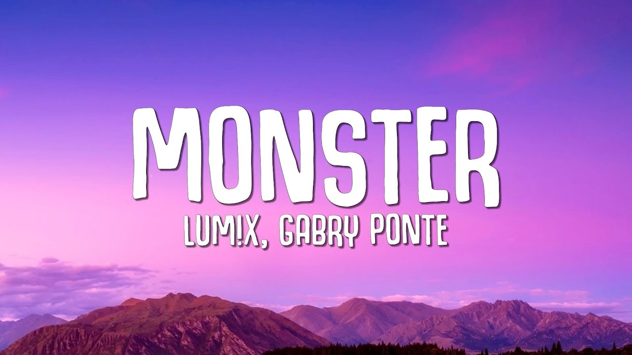 LUMX Gabry Ponte   Monster Lyrics