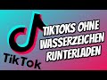 TikTok ohne Wasserzeichen runterladen! TikTok Tutorial Mp3 Song