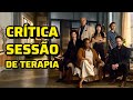 📺 SESSÃO DE TERAPIA II Crítica da Série do Globoplay Protagonizada e Dirigida por Selton Mello