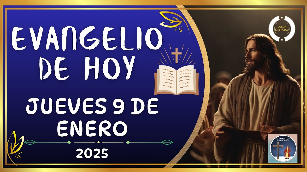 ¡Lecturas De Hoy! Jueves 9 de Enero de 2025 ¿Cómo Aplicar el Evangelio ...