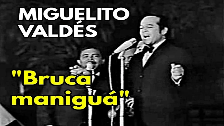 Miguelito Valdes - Bruca Manigu