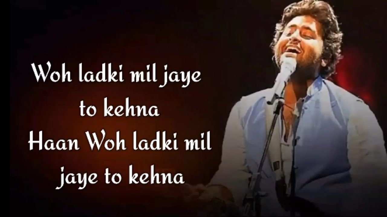 Arijit Singh Woh Ladki Lyrics  AndhaDhun  Arijit Singh