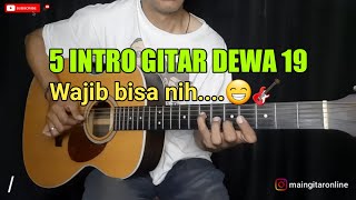 5 Intro Dewa 19 Wajib bisa....