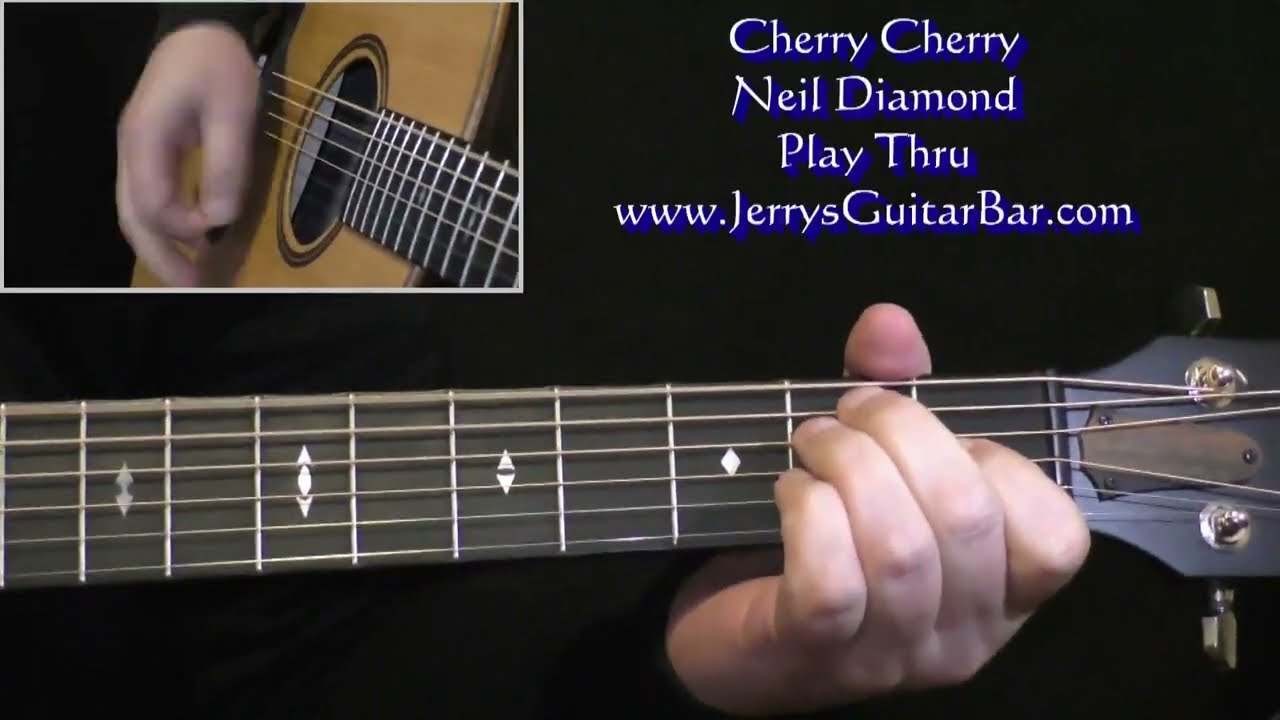 Neil Diamond Cherry Cherry | Guitar Play Thru