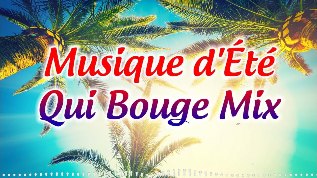 Hit du Moment 2023 Tubes 2023 Nouveauté Musique d'Été Qui Bouge Mix