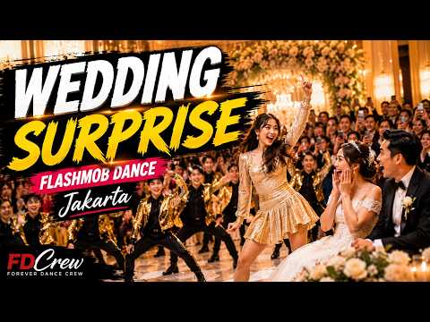 Wedding Flashmob Indonesia | Wedding Dance Jakarta