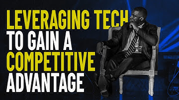 Digital Transformation (Leveraging from Tech to Gain a Competitive Advantage)