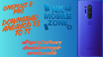 ONEPLUS 8 PRO DOWNGRAD ANDRIOD 13 TO 11 AND NULL IMEI REPAIR BY DFTPRO