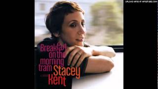 Stacey Kent - I Wish I Could Go Travelling Again chords