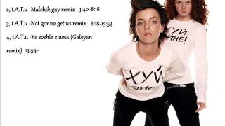 t.A.T.u. Remixes (Robot,Malchik gay,Not gonna get us,Ya soshla s uma)
