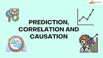 Prediction, Correlation and Causation Explained || Research Roof